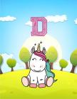 D: Monogram Initial D with Little Unicorn Notebook for Kids, Children, Girl, Boy 8.5x11 By Pam Vanpelt Cover Image