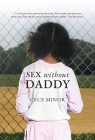 Sex Without Daddy By Cece Minor Cover Image