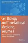 Cell Biology and Translational Medicine, Volume 1: Stem Cells in Regenerative Medicine: Advances and Challenges By Kursad Turksen (Editor) Cover Image