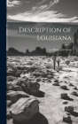 Description of Louisiana By Louis Ca Hennepin Cover Image