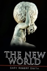 The New World By Gary Robert Smith Cover Image