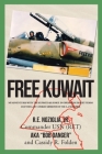 Free Kuwait: My Adventures with the Kuwaiti Air Force in Operation Desert Storm and the Last Combat Missions of the A-4 Skyhawk Cover Image