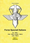 Forze Speciali Italiane: Fs Tier1 - Fos Tier2 - Soos Tier2 - Cos Tier3 By French Academy Cover Image