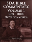 The Seventh Day Adventist Bible Commentary Volume 1: From Genesis to Deuteronomy, The Ellen G. White Bible Commentary only, Cover Image