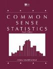 Common Sense Statistics By Colin P. Silverthorne Cover Image