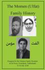 The Momen (Ulfat) Family History By Moojan Momen Cover Image