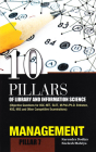 10 Pillars of Library and Information Science: Pillar 7: Management (Objective Questions for UGC-NET, SLET, M.Phil./Ph.D. Entrance, KVS, NVS and Other Competitive Examinations) Cover Image
