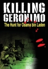 Killing Geronimo: The Hunt for Osama bin Laden By Darren G. Davis, Stefano Cardoselli (Artist) Cover Image