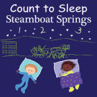 Count to Sleep Steamboat Springs By Adam Gamble, Mark Jasper Cover Image