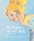Oh the Places Youve Been By Ben Everard Cover Image