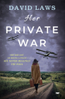 Her Private War By David Laws Cover Image