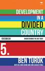 Development in a Divided Country (Understanding the ANC Today #5) By Ben Turok (Editor) Cover Image