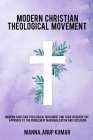 Modern Christian theological movements and their By Manna Anup Kumar Cover Image