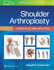 Shoulder Arthroplasty: Principles and Practice By Joseph D. Zuckerman, MD Cover Image
