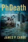 Phdeath: The Puzzler Murders By James Carse Cover Image