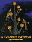 A Halloween Happening By Adrienne Adams, Adrienne Adams (Illustrator) Cover Image