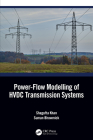 Power-Flow Modelling of Hvdc Transmission Systems By Shagufta Khan, Suman Bhowmick Cover Image