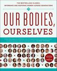 Our Bodies, Ourselves By Boston Women's Health Book Collective, Judy Norsigian Cover Image