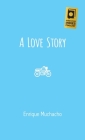 A Love Story By Enrique Muchacho Cover Image