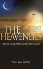 The Heavenlies: The Sun, Moon, Stars and other Planets By Uzor Ndekwu Cover Image