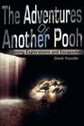 The Adventures Of Another Pooh: Caving Explorations and Escapades By David Yeandle Cover Image