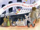 The Extraordinary Music Of Mr. Ives: The True Story of a Famous American Composer Cover Image