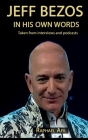 Jeff Bezos - In His Own Words By Raphael Afil Cover Image