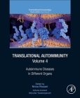 Translational Autoimmunity, Volume 4: Autoimmune Diseases in Different Organs By Nima Rezaei (Editor) Cover Image