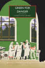 Green for Danger (British Library Crime Classics) By Christianna Brand, Martin Edwards (Introduction by) Cover Image