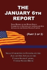 The January 6th Report (Part 2 of 2): Final Report of the Select Committee to Investigate the January 6th Attack on the United States Capitol By Select Committee January 6th Attack Cover Image