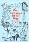 More Costumes for the Stage By Sheila Jackson Cover Image