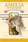 Amelia, the Flying Squirrel: And Other Stories of God's Smallest Creatures / Compiled and Edited by Joe L. Wheeler (Lord God Made Them All) By PH.D. Wheeler, Joe L. (Other) Cover Image