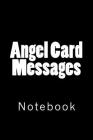 Angel Card Messages: Notebook Cover Image