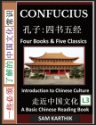 Confucius: Four Books & Five Classics, Guide to Confucianism, Analects, Great Learning, Mencius, Doctrine of the Mean & Chinese C By Sam Karthik Cover Image