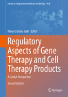 Regulatory Aspects of Gene Therapy and Cell Therapy Products: A Global Perspective (Advances in Experimental Medicine and Biology #1430) Cover Image