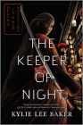 The Keeper of Night By Kylie Lee Baker Cover Image