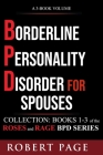 Borderline Personality Disorder for Spouses-Collection: Books 1-3 of the Roses and Rage BPD Series Cover Image