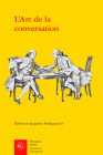 L'Art de la Conversation: Anthologie By Jacqueline Hellegouarc'h (Editor) Cover Image