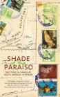 Shade of the Paraiso: Two Years in Paraguay, South America: A Memoir Cover Image