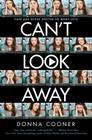 Can't Look Away By Donna Cooner Cover Image
