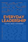 Everyday Leadership: You Will Make a Difference By Brian Unell Cover Image