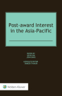 Post-award Interest in the Asia-Pacific By Kevin Kim (Editor), John Bang (Editor) Cover Image