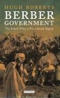 Berber Government: The Kabyle Polity in Pre-Colonial Algeria (Library of Middle East History) Cover Image
