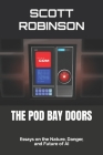 The Pod Bay Doors: Essays on the Nature, Danger, and Future of AI Cover Image