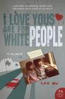 I Love Yous Are for White People: A Memoir Cover Image