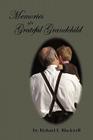 Memories of a Grateful Grandchild By Richard E. Blackwell Cover Image