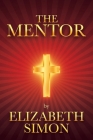 The Mentor By Elizabeth Simon Cover Image
