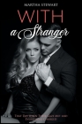 With a Stranger: That Day when Their Gaze Met and Everything Changed Cover Image