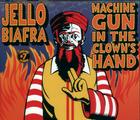 Machine Gun in the Clown's Hand By Jello Biafra Cover Image
