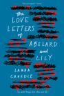 The Love Letters of Abelard and Lily Cover Image